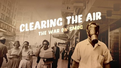 Clearing the Air: The War on Smog