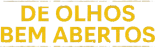 De Olhos Bem Abertos