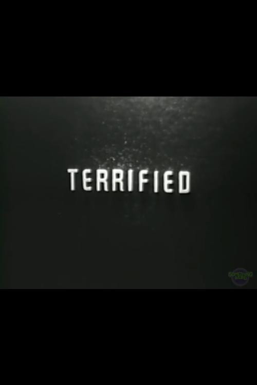 Terrified