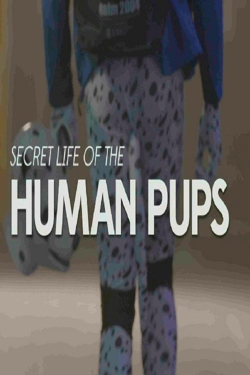Póster oficial de Secret Life of the Human Pups (2016) - Documentary
