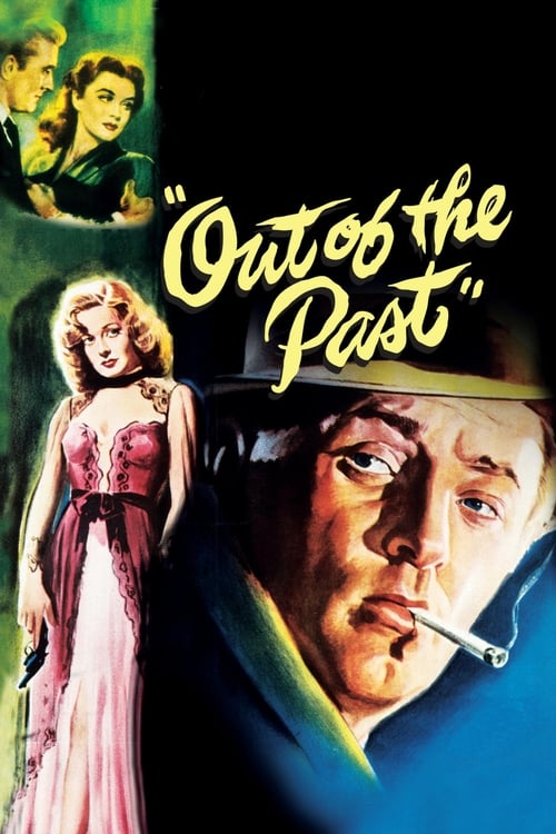 Out Of The Past (1947)