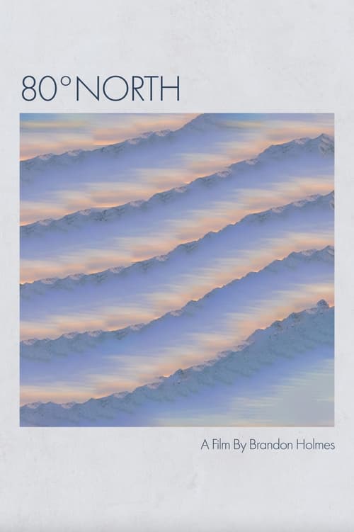80º North (Short Film) (2020)