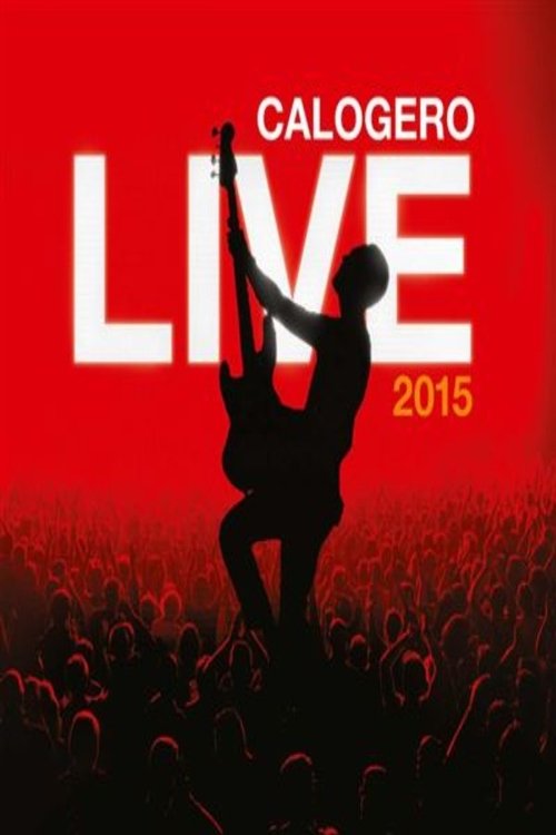 Calogero - Live 2015 2015