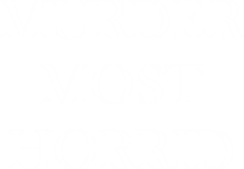 Murder Most Horrid
