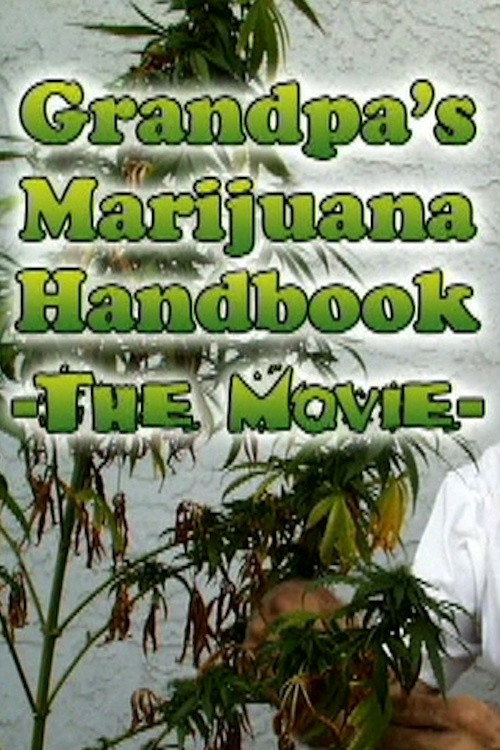 Póster oficial de Grandpa's Marijuana Handbook: The Movie (1999) - Comedy