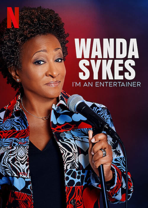 Wanda Sykes: I'm an Entertainer (2023)
