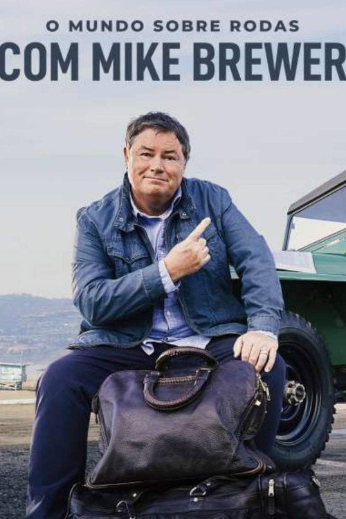 Poster de O Mundo Sobre Rodas Com Mike Brewer
