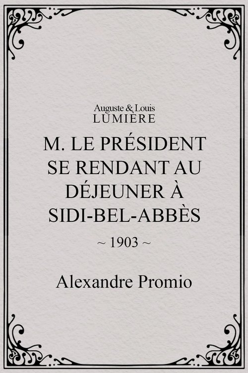 M. le président se rendant au déjeuner à Sidi-Bel-Abbès