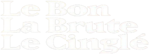 Le Bon, la Brute et le Cinglé