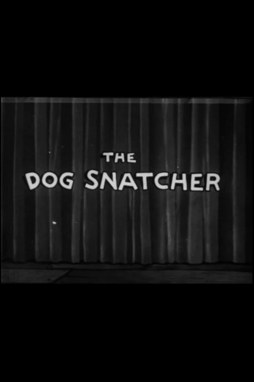 The Dog Snatcher