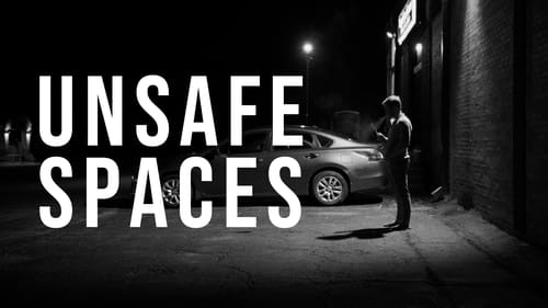 Unsafe Spaces