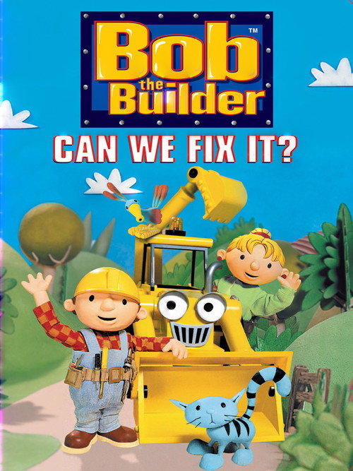 Bob The Builder: Can We Fix It? official trailer poster