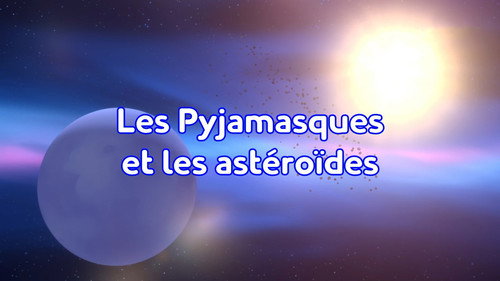 Image Les Pyjamasques et les astéroïdes