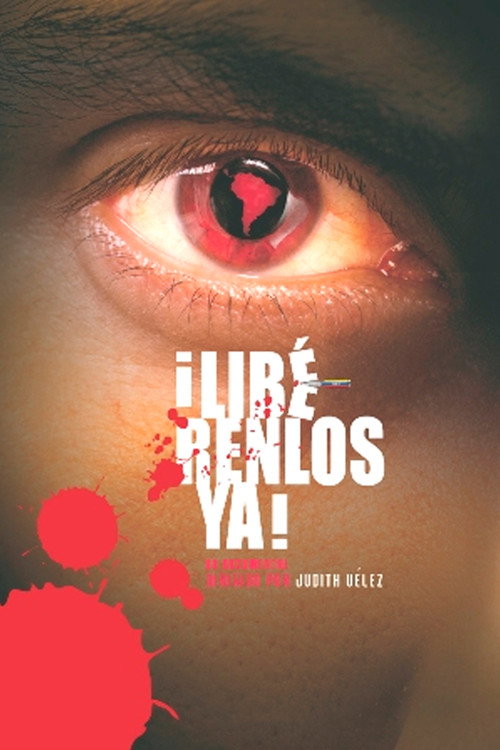 ¡Libérenlos ya! poster