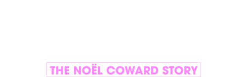 Mad About the Boy: The Noël Coward Story