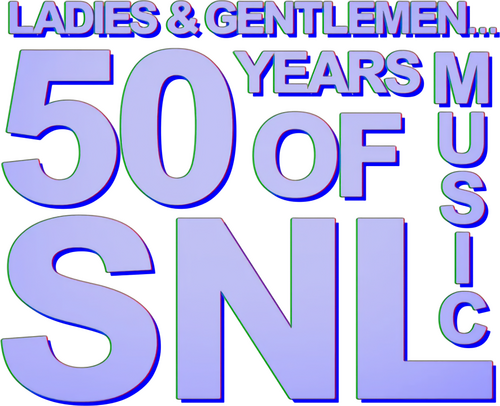 Ladies & Gentlemen... 50 Years of SNL Music