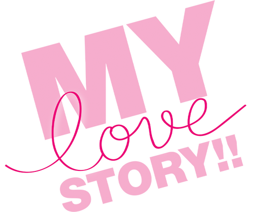 My Love Story!!