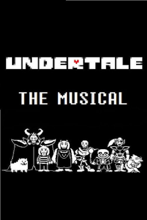 Undertale the Musical