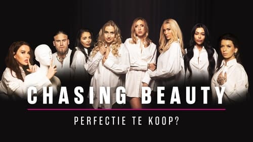 مسلسل Chasing Beauty: Perfectie te Koop 2022 مترجم أون لاين بجودة عالية