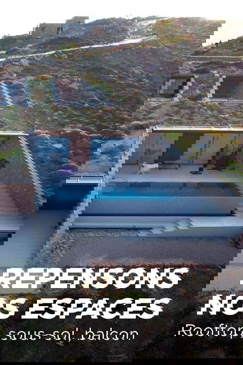 Repensons nos espaces : Rooftop, sous-sol, balcon
