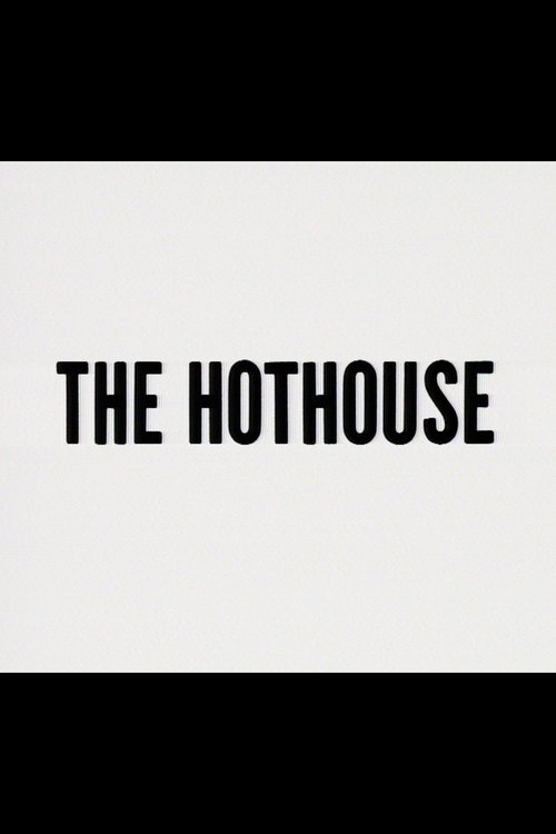 The Hothouse 1982