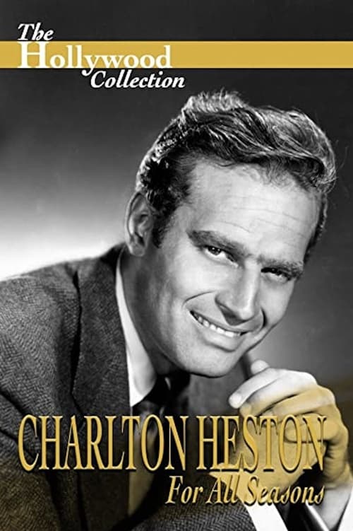 Charlton Heston: For All Seasons (1995) poster