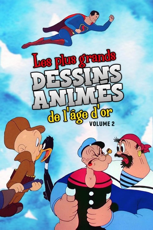 Les Plus Grands Dessins Animés de l'Âge D’Or Volume 2