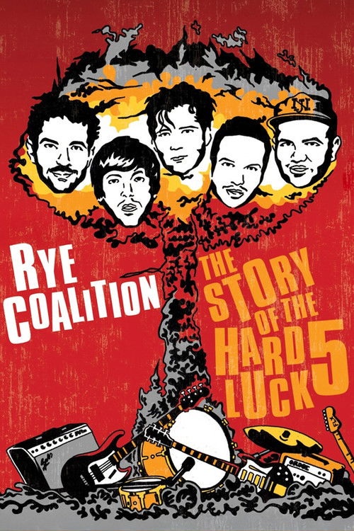 Rye Coalition: The Story of the Hard Luck 5