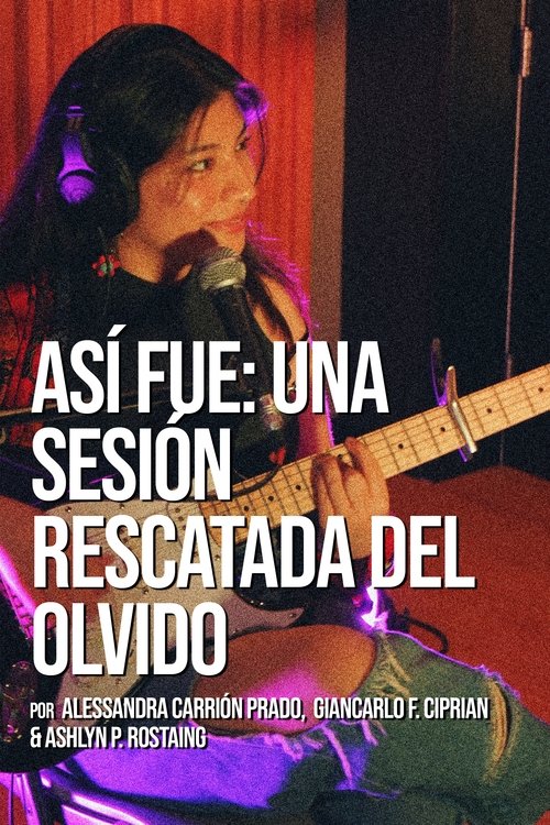 Así fue: Una sesión rescatada del olvido