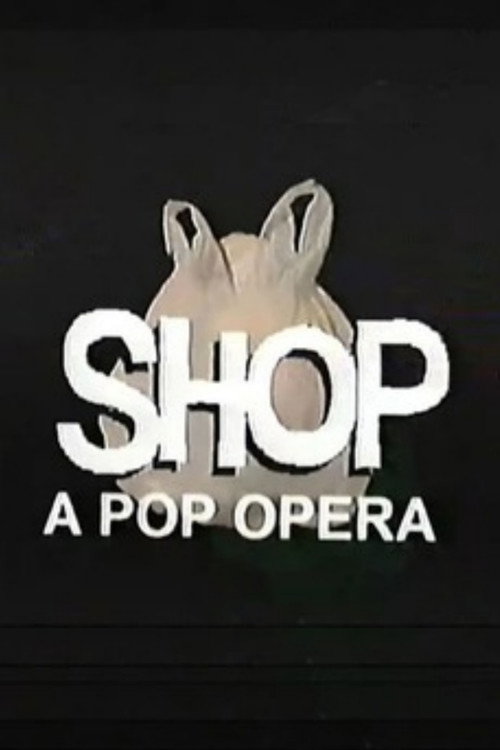 Shop: A Pop Opera (2019) poster