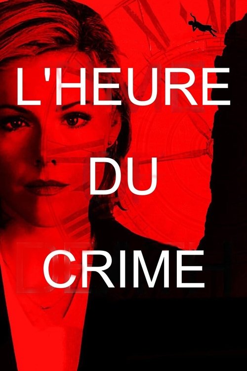 Poster image du film L'Heure du crime L'Heure du crime