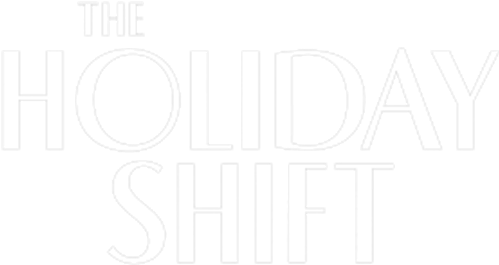 The Holiday Shift