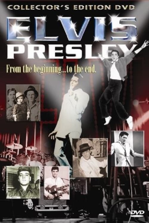 Elvis Presley: From the Beginning to the End (2004) Poster