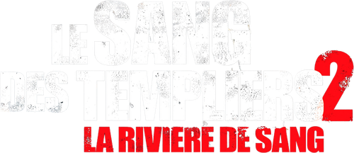 Le sang des Templiers 2 : La rivière de sang