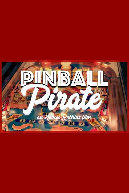 Pinball Pirate (2017)