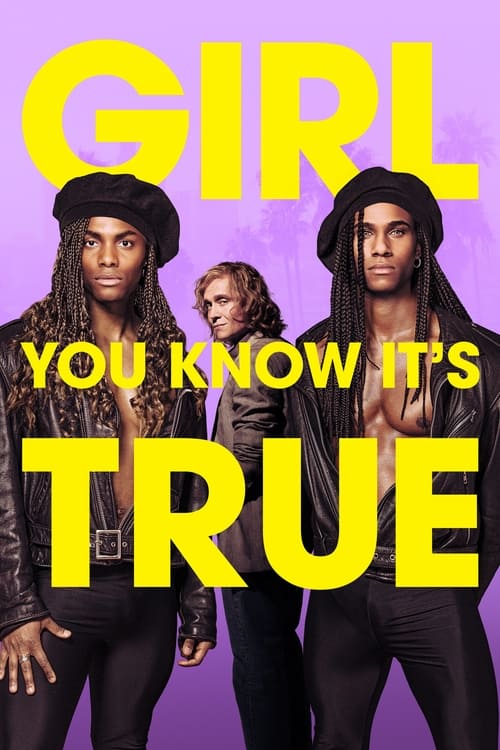 Girl You Know It's True Movie Poster Image