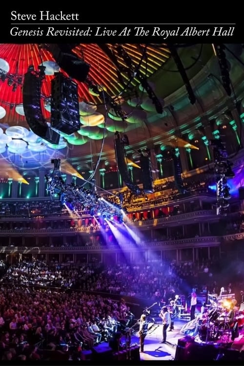 Steve Hackett - Genesis Revisited: Live at the Royal Albert Hall 2014