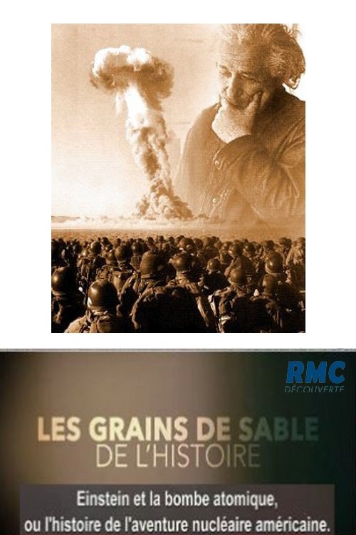 Les grains de sable de l’histoire Einstein et la bombe atomique movie poster player