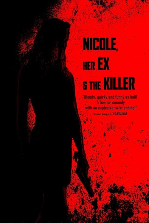 Nicole, Her Ex & the Killer movie poster player