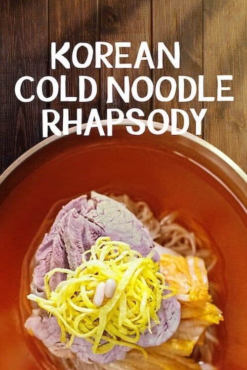 Poster Korean Cold Noodle Rhapsody