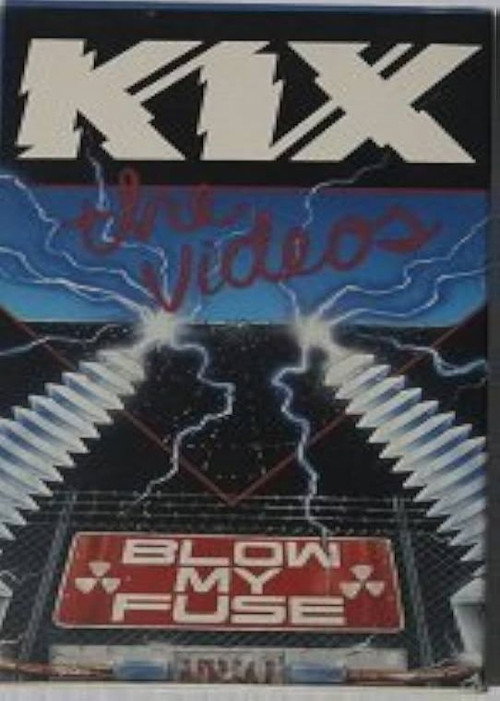 Kix Blow My Fuse