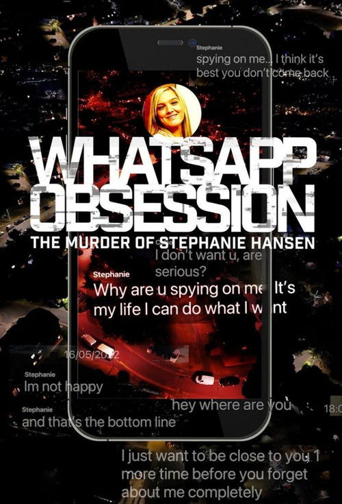 WhatsApp Obsession: The Murder of Stephanie Hansen poster