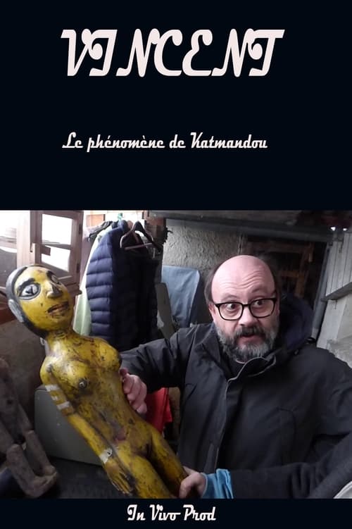 Poster Vincent le phénomène de Katmandou 2023