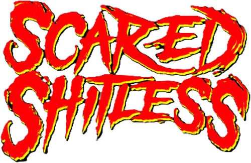 Scared Shitless