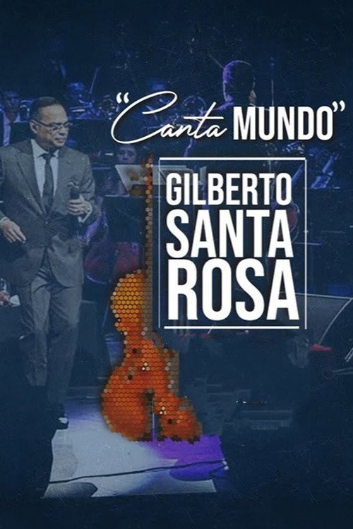 Gilberto Santa Rosa: Canta Mundo