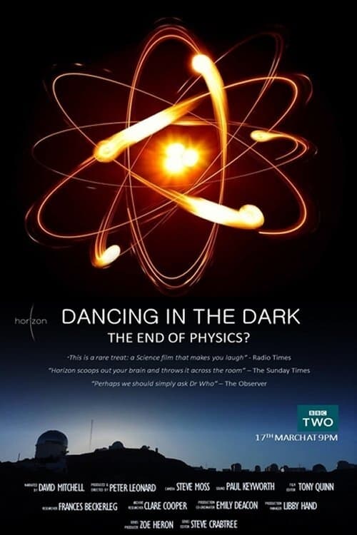 Dancing in the Dark - The End of Physics
