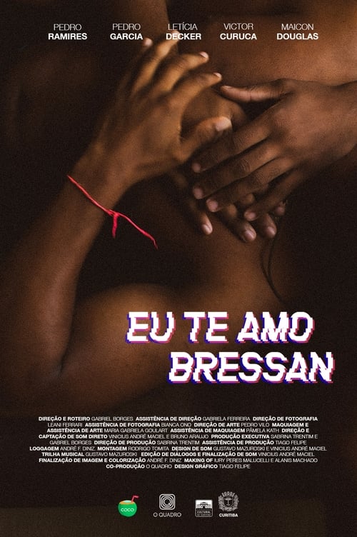 Eu te amo, Bressan (2021)