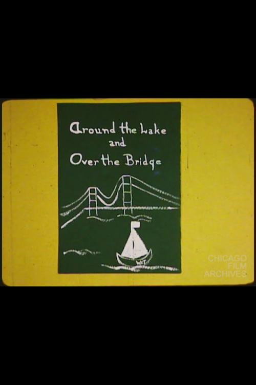 Around the Lake and Over the Bridge