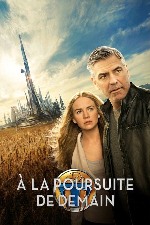 Poster image du film À la poursuite de demain À la poursuite de demain