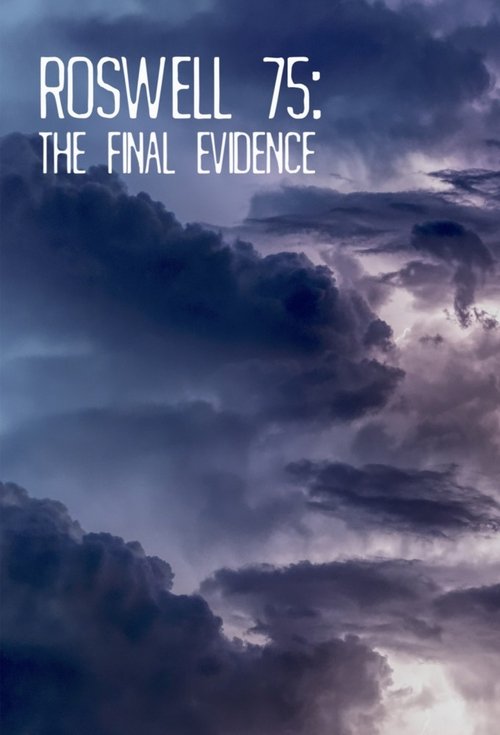 Roswell 75: The Final Evidence (2022) poster